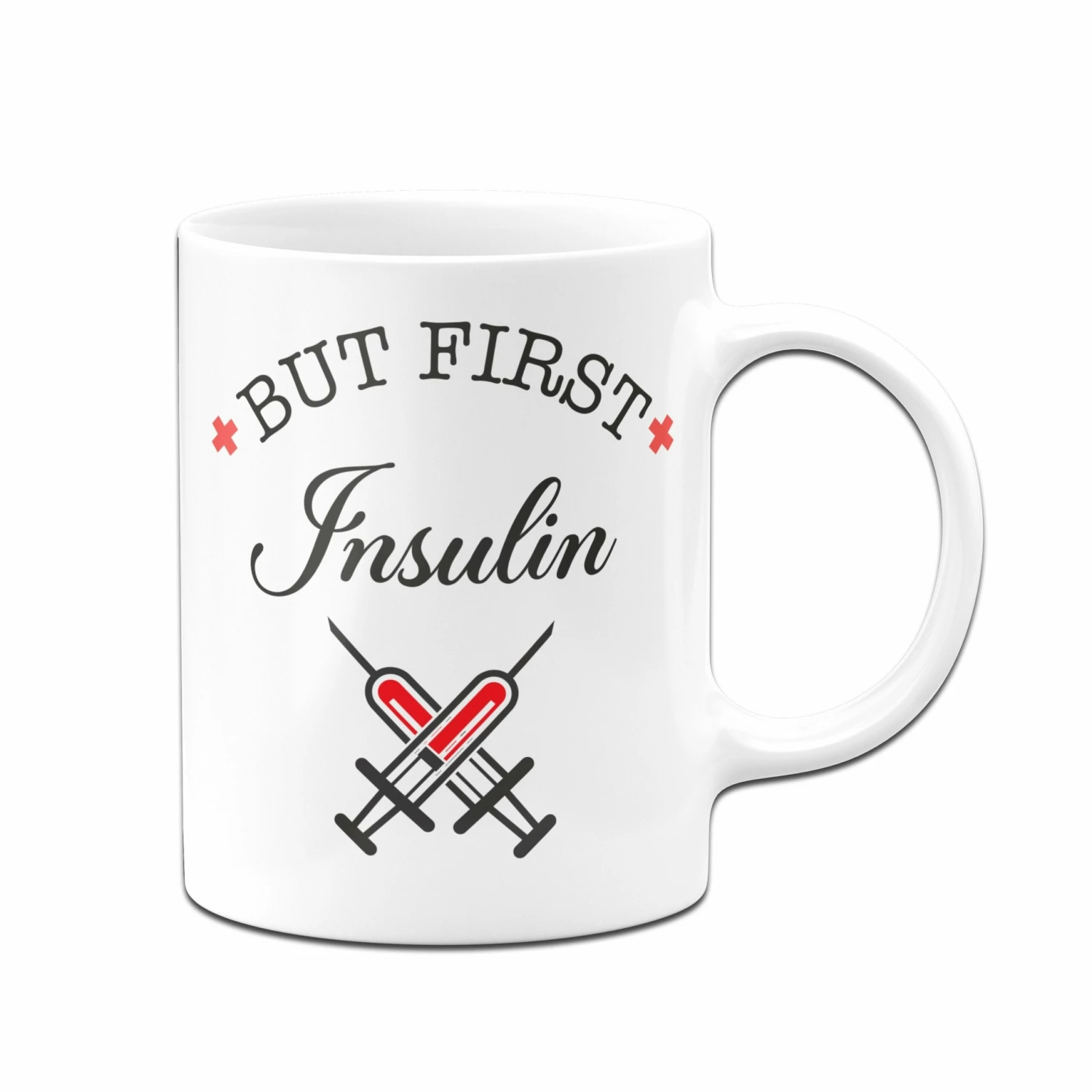 Tasse - But First Insulin 3 Tasse - But First Insulin – Bild 3