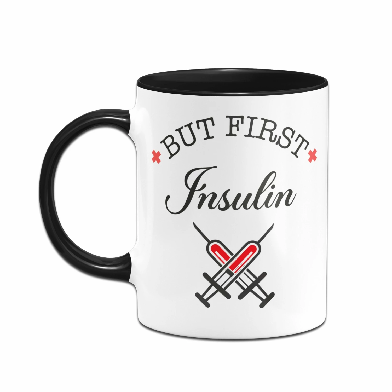 Tasse - But First Insulin 2 Tasse - But First Insulin – Bild 2