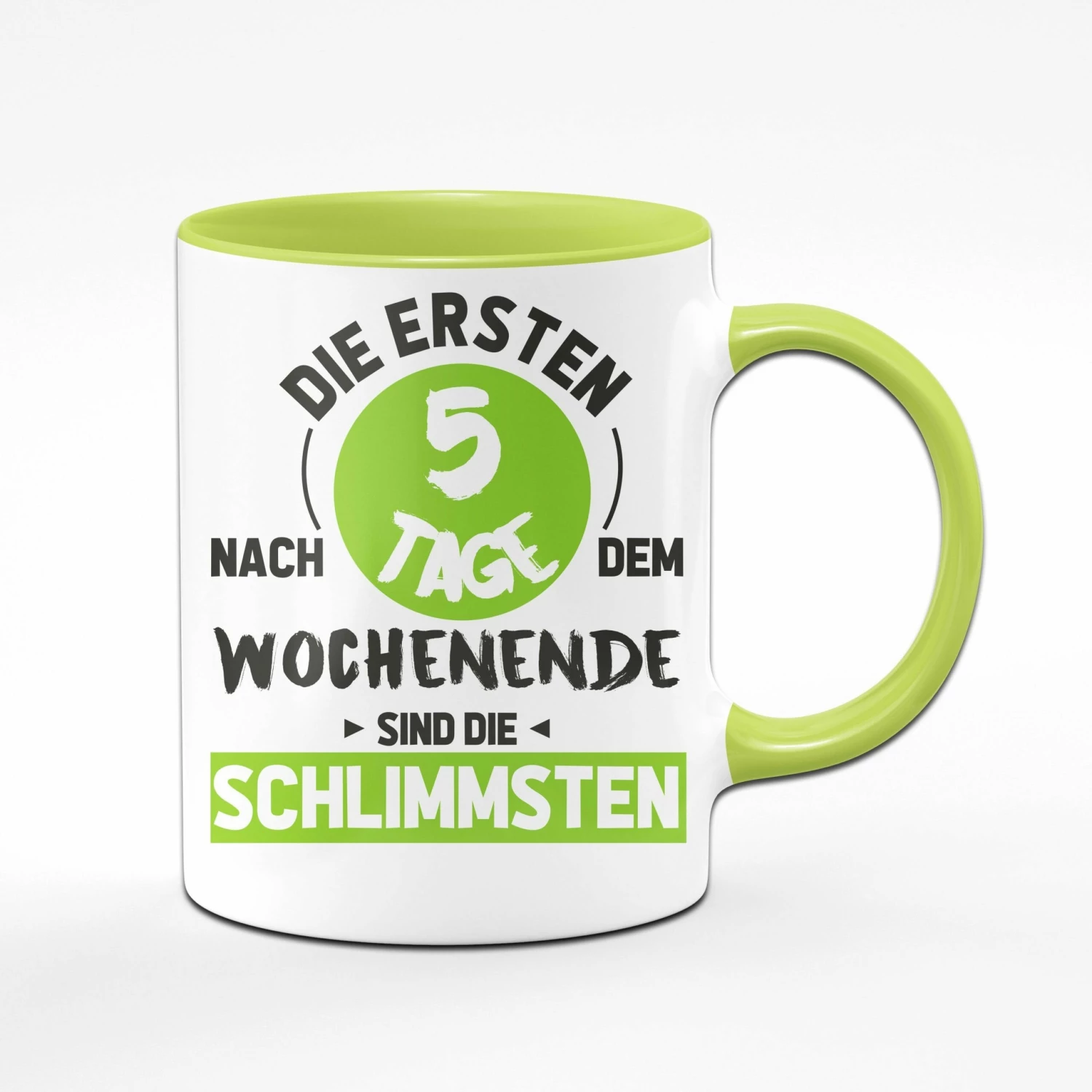 Tasse - Die Ersten 5 Tage Nach Dem Wochenende Sind Die Schlimmsten 3 Tasse - Die Ersten 5 Tage Nach Dem Wochenende Sind Die Schlimmsten – Bild 3