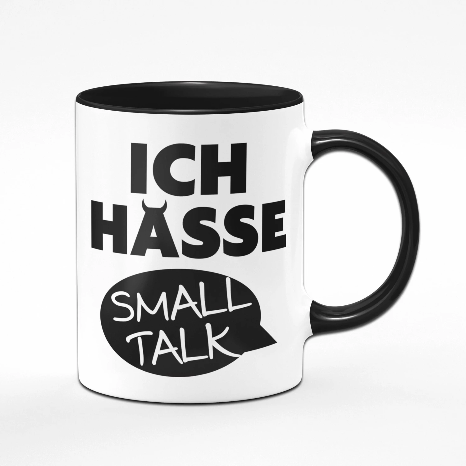 Tasse - Ich Hasse Smalltalk. 1 Tasse - Ich Hasse Smalltalk.
