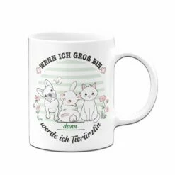 Kinder-Tasse - Wenn Ich Groß Bin, Dann Werde Ich Tierärztin. 8 Kinder-Tasse - Wenn Ich Groß Bin, Dann Werde Ich Tierärztin. -Becher Geschäft Kindertasse wenn ich gross bin werde ich Tierarztin02 553500
