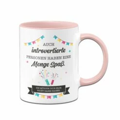 Tasse - Auch Introvertierte Personen Haben Eine Menge Spaß.
