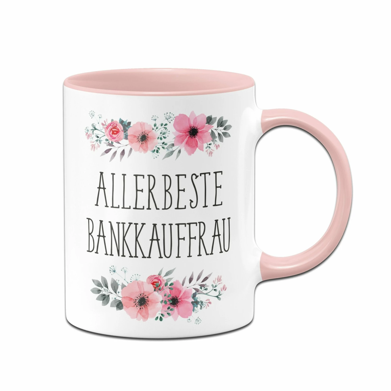 Tasse - Allerbeste Bankkauffrau - Blumig 1 Tasse - Allerbeste Bankkauffrau - Blumig