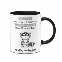 Tasse - Scheiße Das Bin Ich