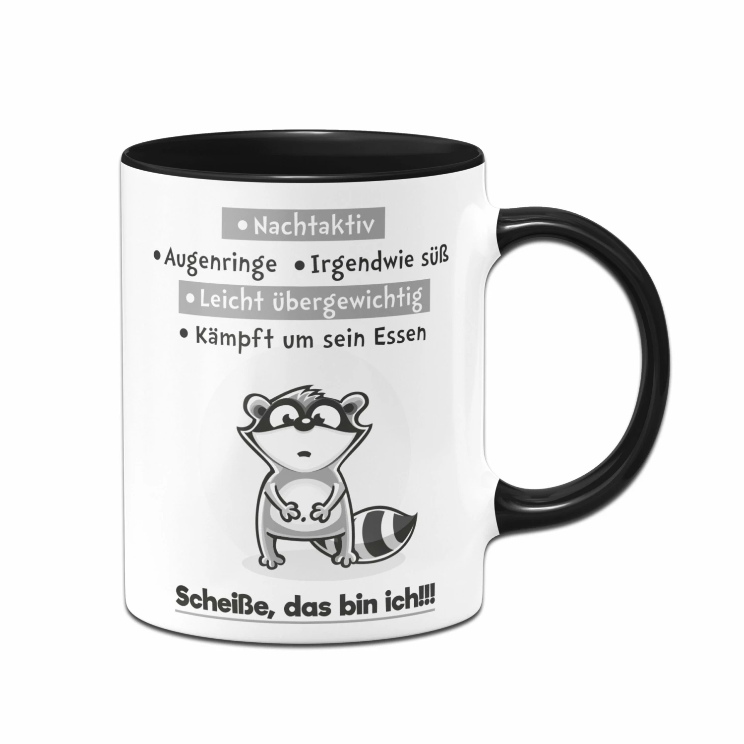 Tasse - Scheiße Das Bin Ich 1 Tasse - Scheiße Das Bin Ich