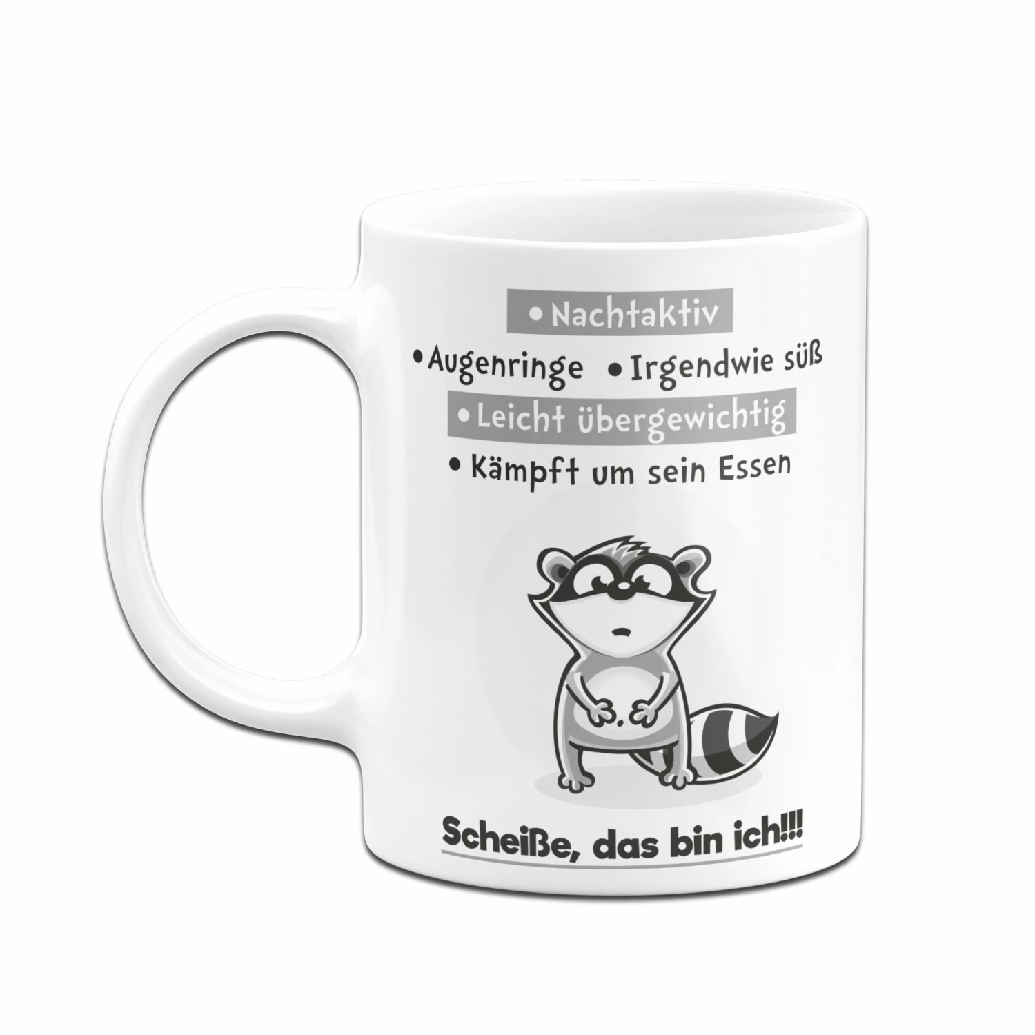 Tasse - Scheiße Das Bin Ich 4 Tasse - Scheiße Das Bin Ich – Bild 4