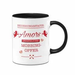 Tasse - Beziehungsstatus: Amors Persönliches Mobbingopfer 7 Tasse - Beziehungsstatus: Amors Persönliches Mobbingopfer -Becher Geschäft Tasse Beziehungsstatus Amors personliches Mobbingopfer01 880069