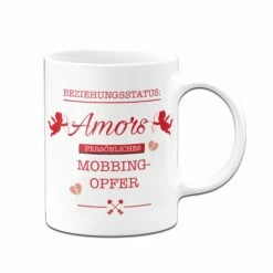 Tasse - Beziehungsstatus: Amors Persönliches Mobbingopfer 8 Tasse - Beziehungsstatus: Amors Persönliches Mobbingopfer -Becher Geschäft Tasse Beziehungsstatus Amors personliches Mobbingopfer02 744798