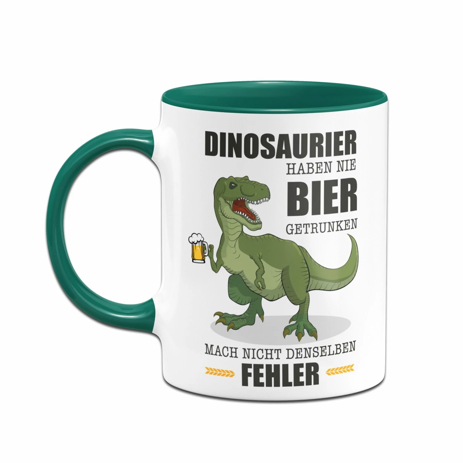 Tasse - Dinosaurier Haben Nie Bier Getrunken. Mach Nicht Denselben Fehler. 2 Tasse - Dinosaurier Haben Nie Bier Getrunken. Mach Nicht Denselben Fehler. – Bild 2