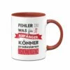 Tasse - Fehler Sind Was Für Anfänger - Könner Produzieren Katastrophen