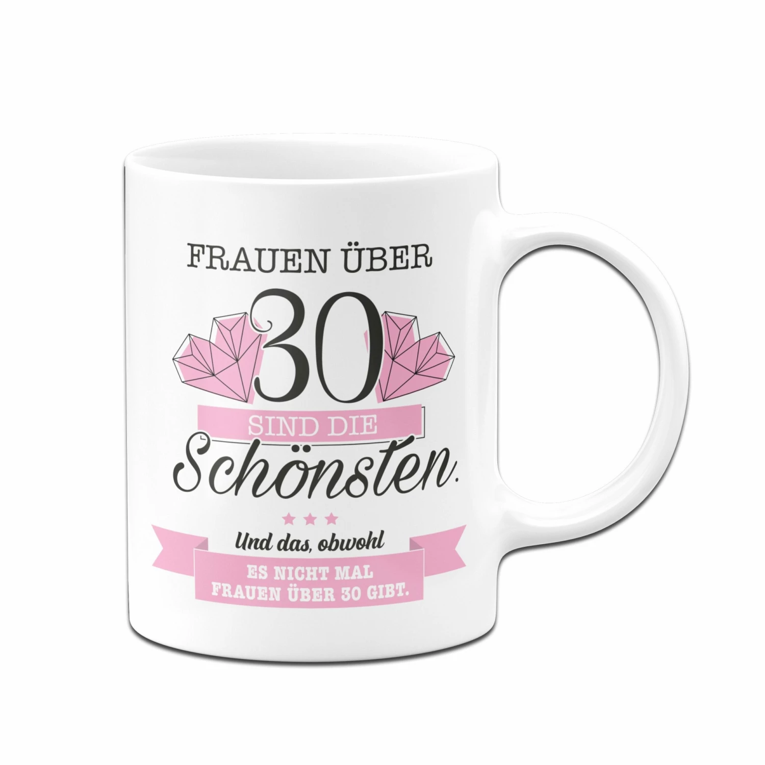 Tasse - Frauen über 30 Sind Die Schönsten. 4 Tasse - Frauen über 30 Sind Die Schönsten. – Bild 4