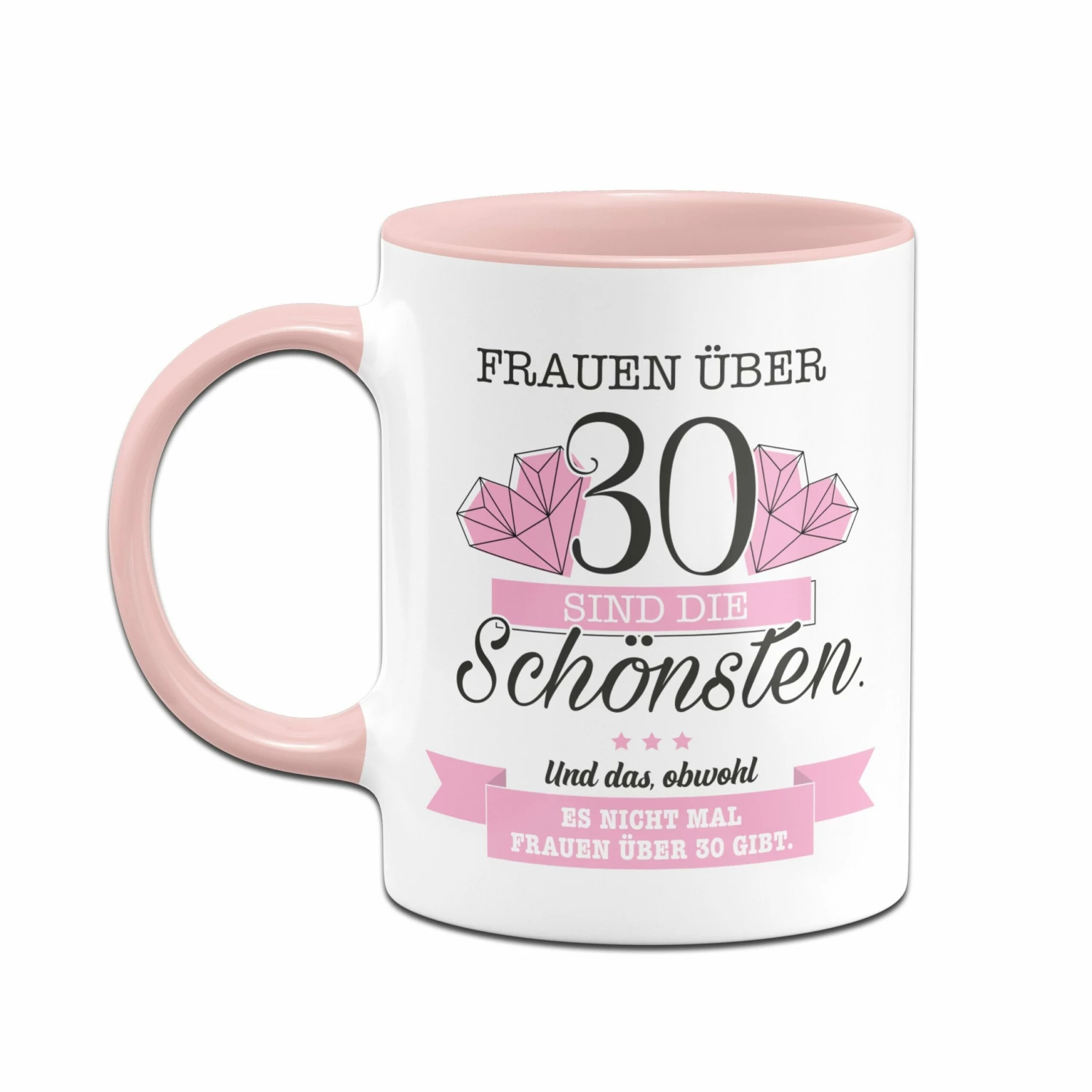 Tasse - Frauen über 30 Sind Die Schönsten. 2 Tasse - Frauen über 30 Sind Die Schönsten. – Bild 2