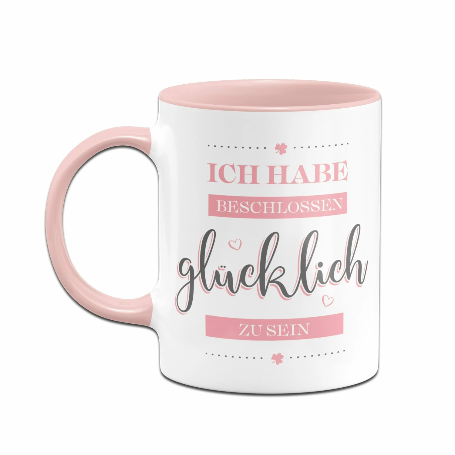 Tasse - Ich Habe Beschlossen Glücklich Zu Sein. 2 Tasse - Ich Habe Beschlossen Glücklich Zu Sein. – Bild 2