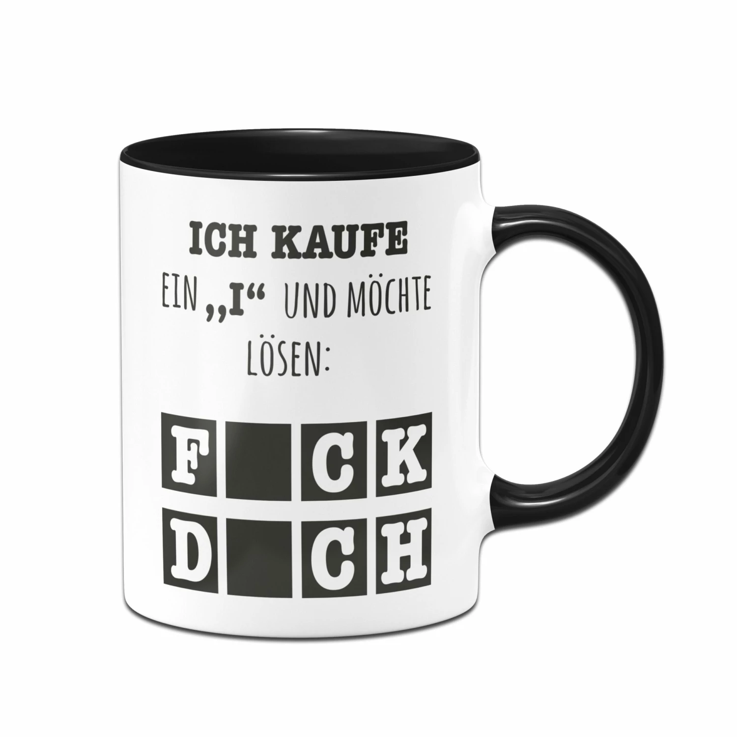 Tasse - Ich Kaufe Ein "i" Und Möchte Lösen 1 Tasse - Ich Kaufe Ein "i" Und Möchte Lösen