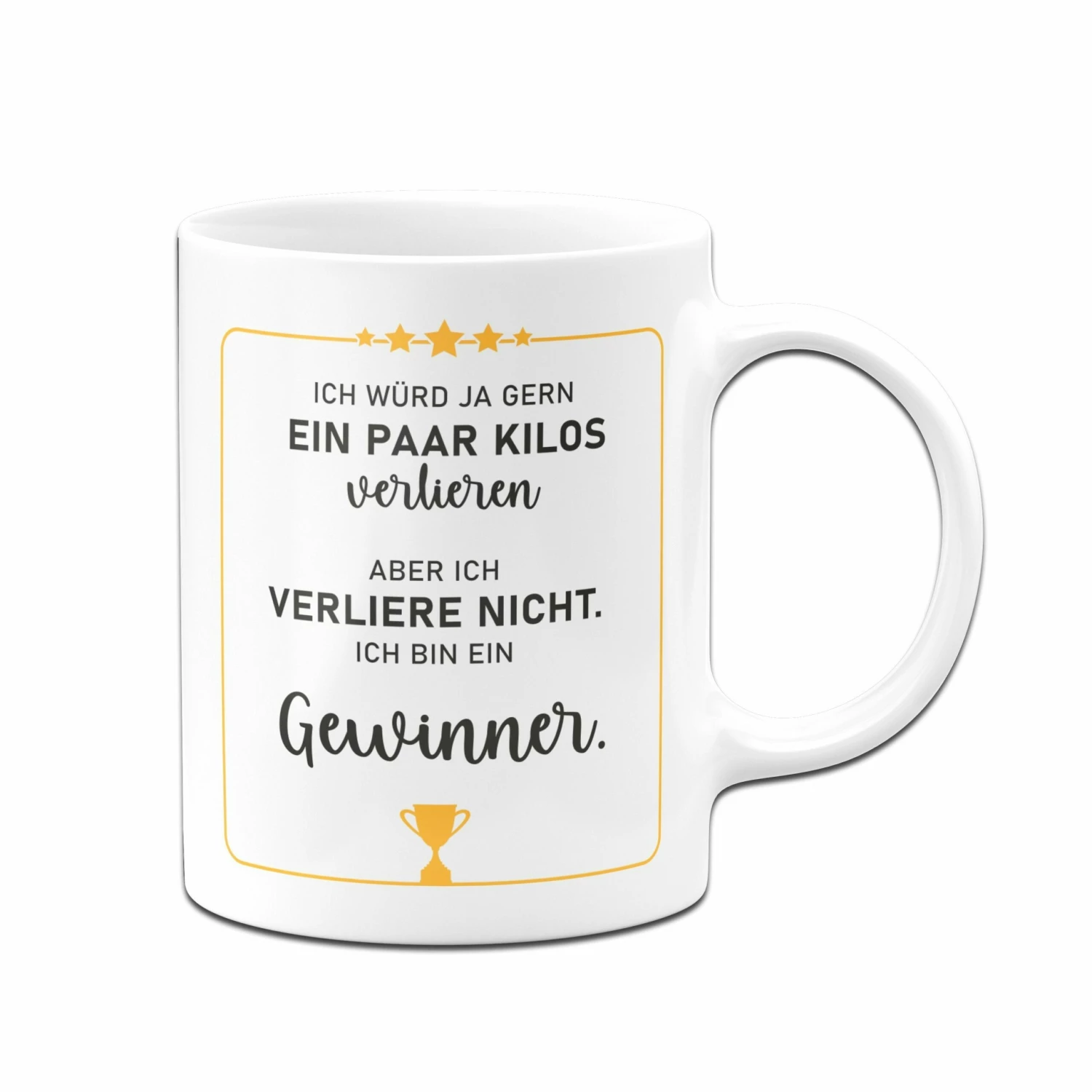 Tasse - Ich Würd Ja Gern Ein Paar Kilos Verlieren, Aber Ich Verliere Nicht. Ich Bin Ein Gewinner. 3 Tasse - Ich Würd Ja Gern Ein Paar Kilos Verlieren, Aber Ich Verliere Nicht. Ich Bin Ein Gewinner. – Bild 3