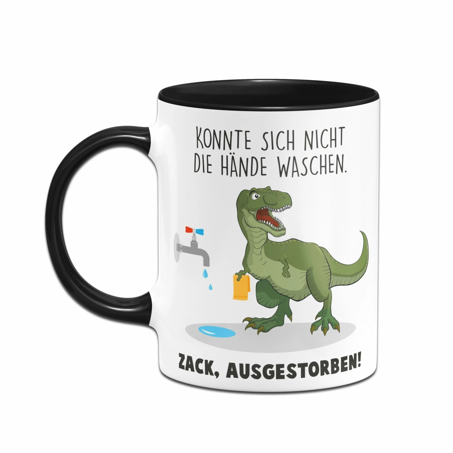 Tasse - Konnte Sich Nicht Die Hände Waschen. Zack, Ausgestorben. 2 Tasse - Konnte Sich Nicht Die Hände Waschen. Zack, Ausgestorben. – Bild 2