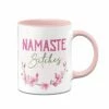 Tasse - Namaste Bitches!