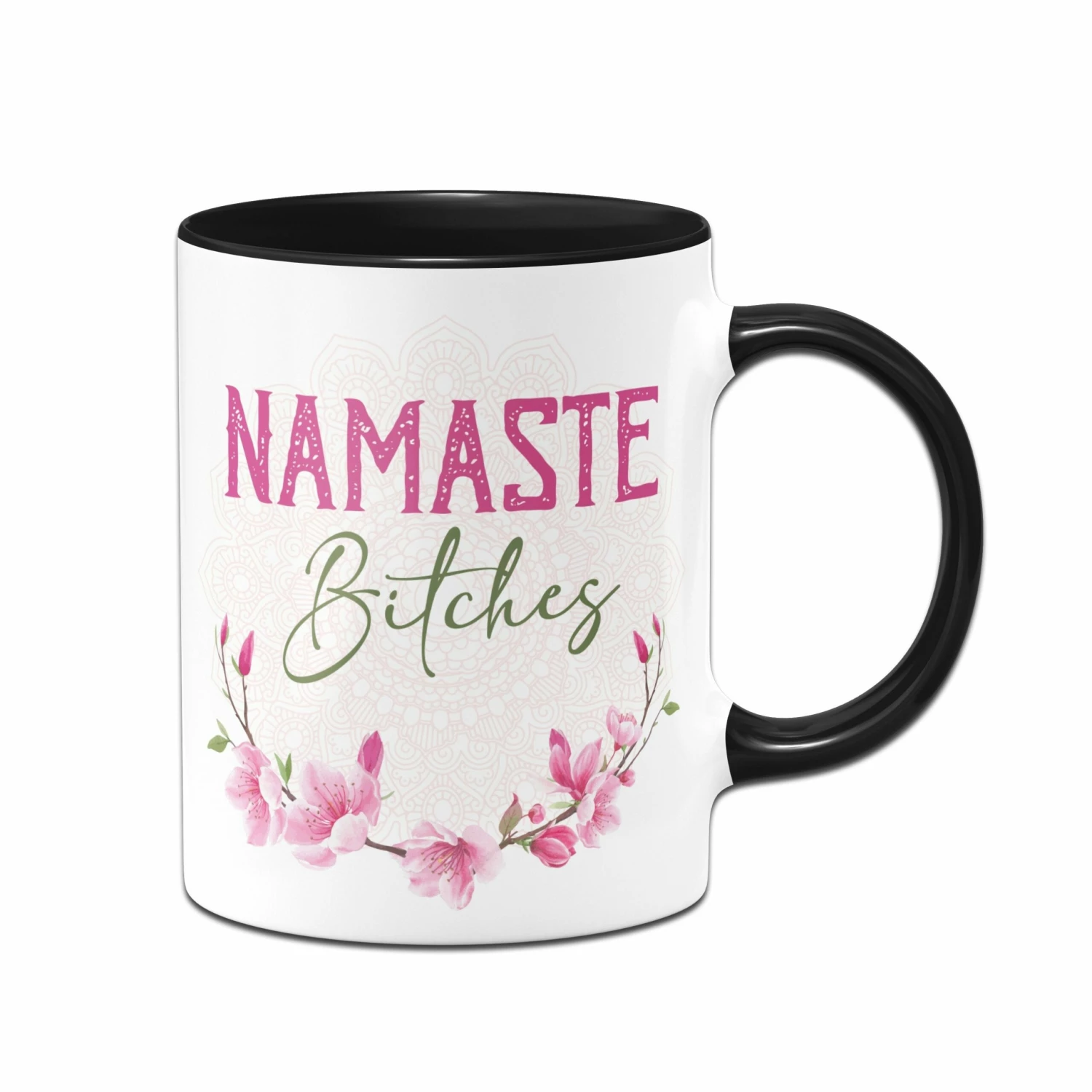 Tasse - Namaste Bitches! 3 Tasse - Namaste Bitches! – Bild 3