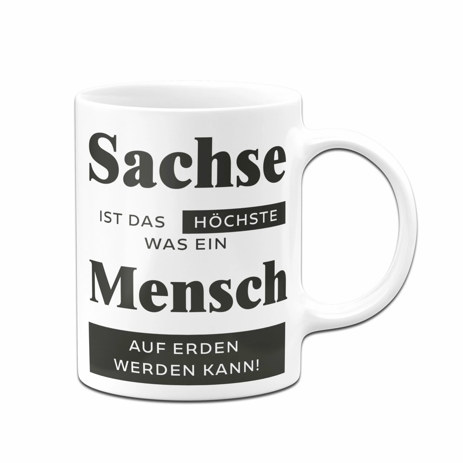 Tasse - Sachse Ist Das Höchste, Was Ein Mensch Auf Erden Werden Kann. 5 Tasse - Sachse Ist Das Höchste, Was Ein Mensch Auf Erden Werden Kann. – Bild 5