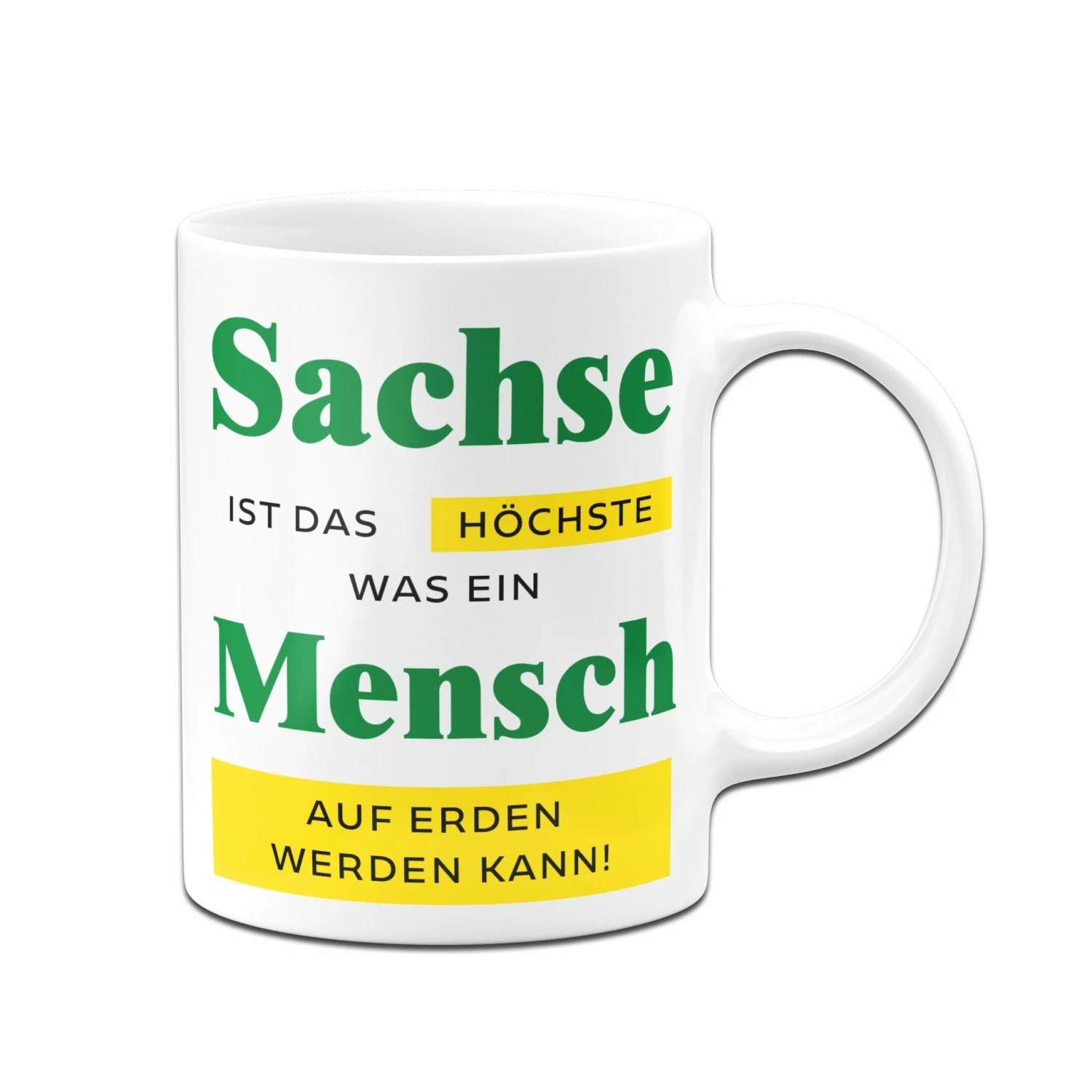 Tasse - Sachse Ist Das Höchste, Was Ein Mensch Auf Erden Werden Kann. 3 Tasse - Sachse Ist Das Höchste, Was Ein Mensch Auf Erden Werden Kann. – Bild 3