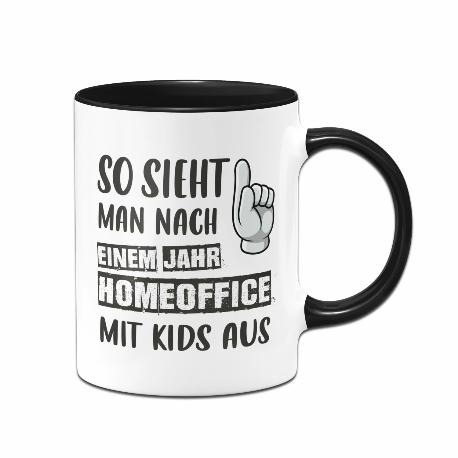 Tasse - So Sieht Man Nach Einem Jahr Homeoffice Mit Kids Aus 1 Tasse - So Sieht Man Nach Einem Jahr Homeoffice Mit Kids Aus