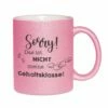Glitzertasse - Sorry! Das Ist Nicht Meine Gehaltsklasse!