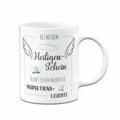 Tasse - Bei Meinem Heiligenschein Blinkt Schon Wieder Die Inspektionsleuchte. 7 Tasse - Bei Meinem Heiligenschein Blinkt Schon Wieder Die Inspektionsleuchte. -Becher Geschäft Tasse bei meinem Heiligenschein blinkt schon wieder die Inspektionsleuchte01 622147