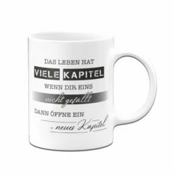 Tasse - Das Leben Hat Viele Kapitel 7 Tasse - Das Leben Hat Viele Kapitel -Becher Geschäft Tasse das Leben hat viele Kapitel01 110581