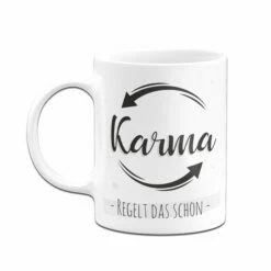 Tasse - Karma Regelt Das Schon 8 Tasse - Karma Regelt Das Schon -Becher Geschäft TassemitSpruchKarmaregeltdasschon03 916964