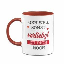 Becher Geschäft -Becher Geschäft Tassen Geh weg sonst verliebst du dich noch03