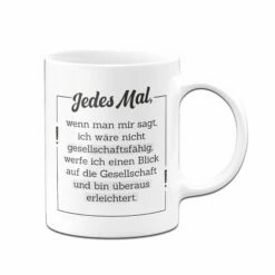Tasse - Ich Bin Nicht Gesellschaftsfähig 7 Tasse - Ich Bin Nicht Gesellschaftsfähig -Becher Geschäft Tassenichtgesellschaftsfahig02