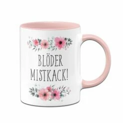 Tasse - Blöder Mistkack