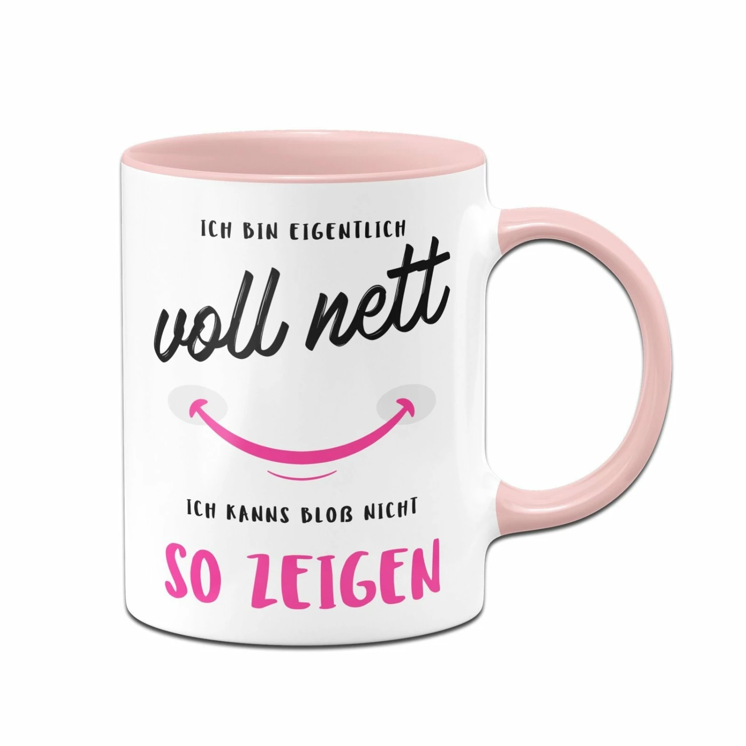 Tasse - Ich Bin Eigentlich Voll Nett - Ich Kanns Bloß Nicht So Zeigen 3 Tasse - Ich Bin Eigentlich Voll Nett - Ich Kanns Bloß Nicht So Zeigen – Bild 3