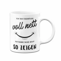 Tasse - Ich Bin Eigentlich Voll Nett - Ich Kanns Bloß Nicht So Zeigen 10 Tasse - Ich Bin Eigentlich Voll Nett - Ich Kanns Bloß Nicht So Zeigen -Becher Geschäft bild Tasse ich bin eigentlich voll nett ich kanns bloss nicht so zeigen09 585269