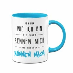 Tasse - Ich Bin Wie Ich Bin - Die Einen Kennen Mich Die Anderen Können Mich 9 Tasse - Ich Bin Wie Ich Bin - Die Einen Kennen Mich Die Anderen Können Mich -Becher Geschäft bild Tasse ich bin wie ich bin die einen kennen mich die anderen konnen mich06 226799