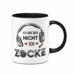 Tasse - Ich Hör Dich Nicht! Ich Zocke!