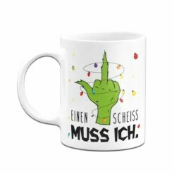 Grinch Tasse - Einen Scheiss Muss Ich. (Mittelfinger) 16 Grinch Tasse - Einen Scheiss Muss Ich. (Mittelfinger) -Becher Geschäft bild grinch tasse einen scheiss muss ich mittelfinger 989299