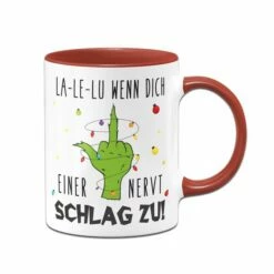 Grinch Tasse - La-Le-Lu Wenn Dich Einer Nervt Schlag Zu! (Mittelfinger) -Becher Geschäft bild grinch tasse la le lu wenn dich einer nervt schlag zu mittelfinger 218334