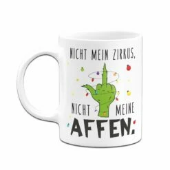 Grinch Tasse - Nicht Mein Zirkus, Nicht Meine Affen. (Mittelfinger) -Becher Geschäft bild grinch tasse nicht mein zirkus nicht meine affen mittelfinger 262585