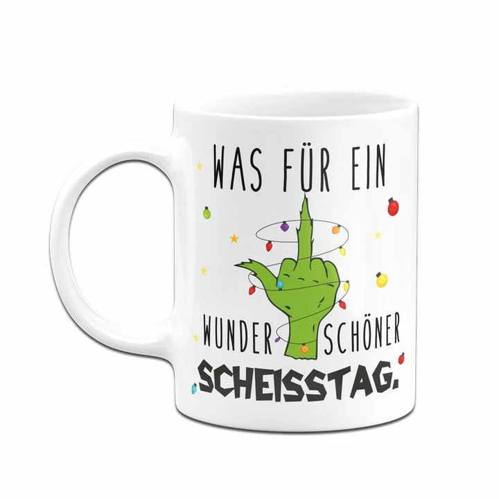 Grinch Tasse - Was Für Ein Wunderschöner Scheisstag. (Mittelfinger) 6 Grinch Tasse - Was Für Ein Wunderschöner Scheisstag. (Mittelfinger) – Bild 6