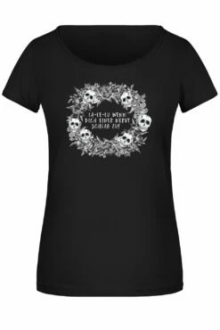 T-Shirt Damen - La-Le-Lu Wenn Dich Einer Nervt Schlag Zu! - Skull Statement