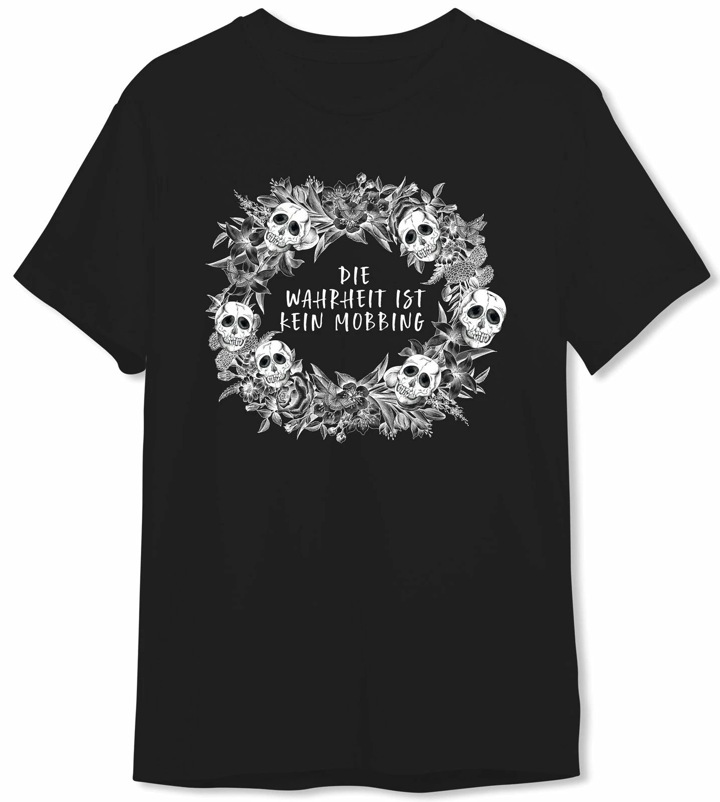 T-Shirt Herren - Die Wahrheit Ist Kein Mobbing - Skull Statement 1 T-Shirt Herren - Die Wahrheit Ist Kein Mobbing - Skull Statement