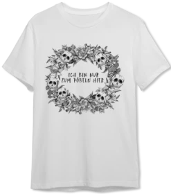 T-Shirt Herren - Ich Bin Nur Zum Pöbeln Hier - Skull Statement -Becher Geschäft bild t shirt herren ich bin nur zum pobeln hier skull statement 3