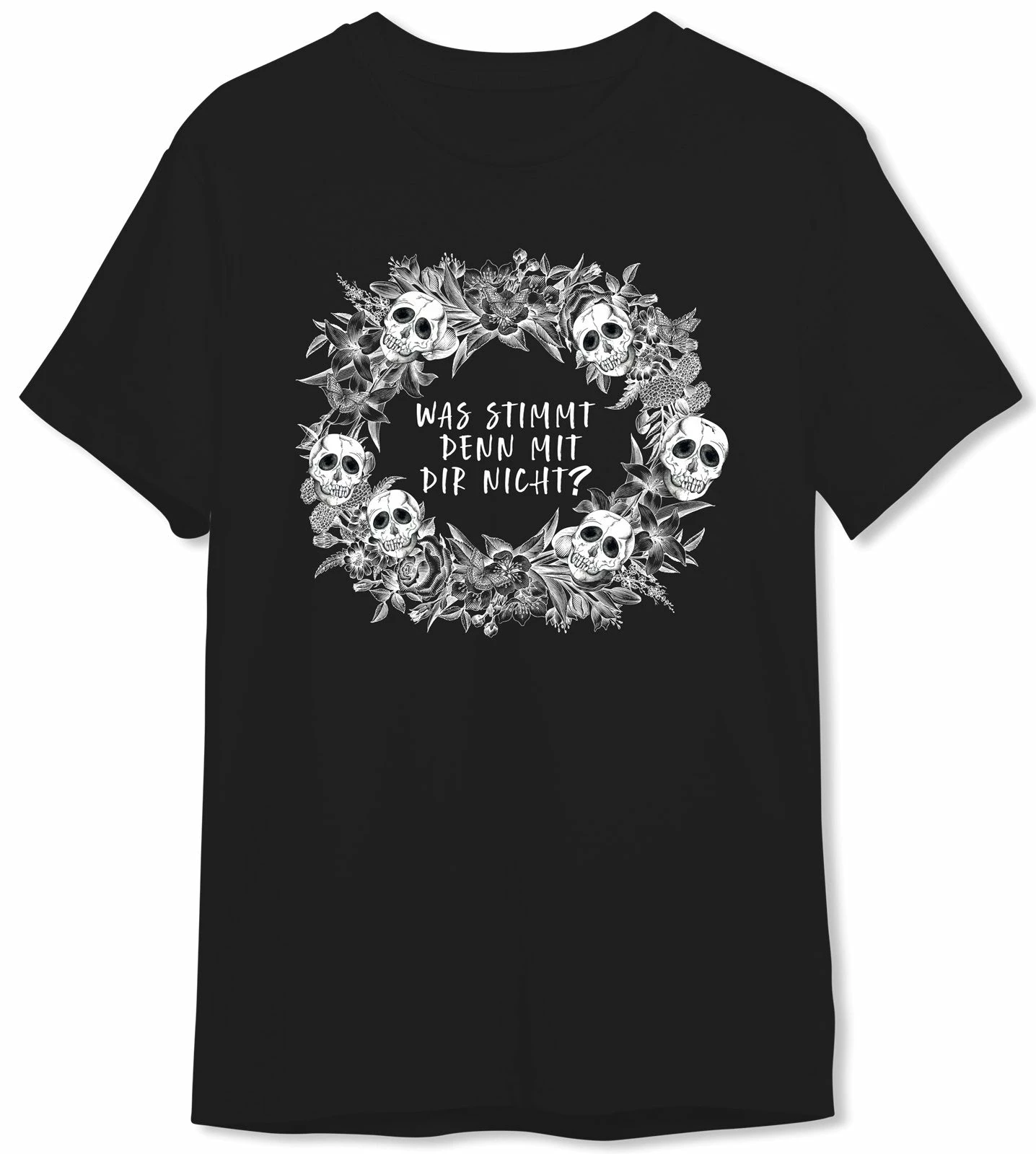T-Shirt Herren - Was Stimmt Denn Mit Dir Nicht? - Skull Statement 1 T-Shirt Herren - Was Stimmt Denn Mit Dir Nicht? - Skull Statement