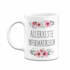 Tasse - Allerbeste Informatikerin - Blumig 8 Tasse - Allerbeste Informatikerin - Blumig -Becher Geschäft bild tasse allerbeste Informatikerin geschenk 3 305053