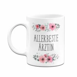 Tasse - Allerbeste Ärztin - Blumig -Becher Geschäft bild tasse allerbeste aerztin blumig 3 267598