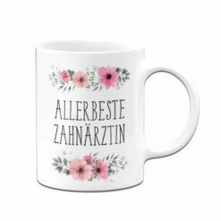 Tasse - Allerbeste Zahnärztin - Blumig -Becher Geschäft bild tasse allerbeste zahnaerztin blumig 1 736743