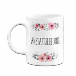 Tasse - Anstaltsleitung - Blumig 13 Tasse - Anstaltsleitung - Blumig -Becher Geschäft bild tasse anstaltsleitung blumig 923005