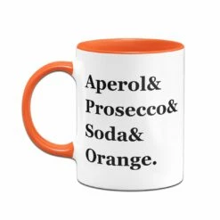 Tasse - Aperol & Prosecco & Soda & Orange. -Becher Geschäft bild tasse aperol prosecco soda orange 555996
