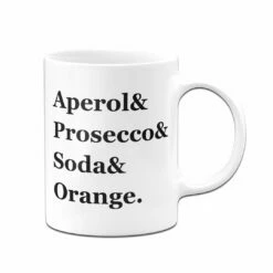 Tasse - Aperol & Prosecco & Soda & Orange. -Becher Geschäft bild tasse aperol prosecco soda orange 853879